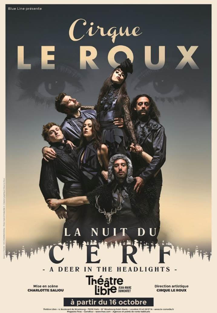 La Nuit Du Cerf Cirque Le Roux La nuit du cerf - Le cirque Le Roux - Théâtre Libre - 20h30, lever de