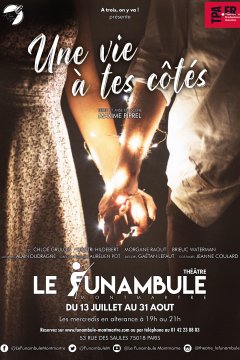 Une vie à tes côtés – Funambule Montmartre