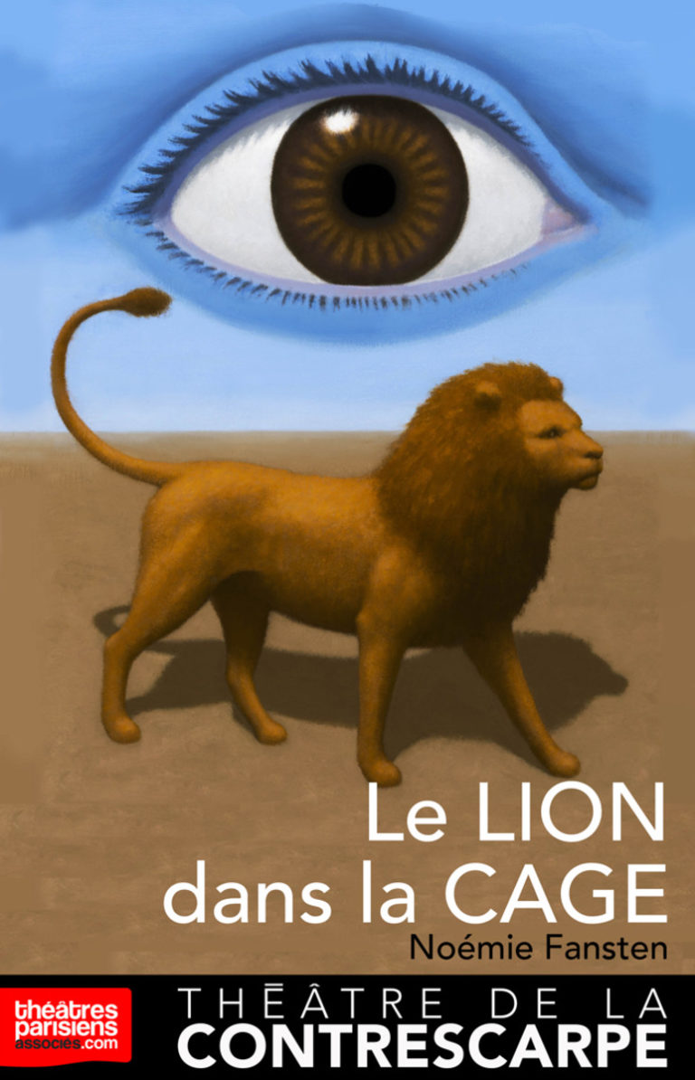 Le lion dans la cage – Théâtre de Contrescarpe