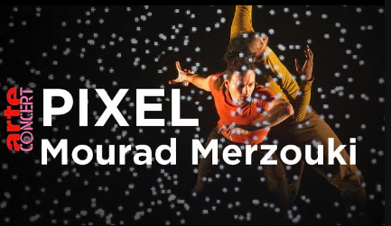 Pixel – Mourad Merzouki