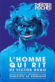 L’homme qui rit – Théâtre de Poche-Montparnasse