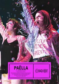 Paëlla – Théâtre du Chariot  ❤️