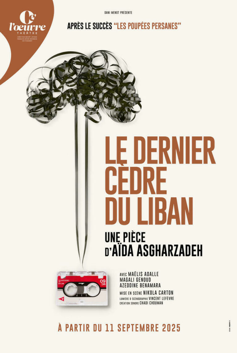 Le dernier cèdre du Liban – Théâtre de l’Oeuvre ❤️