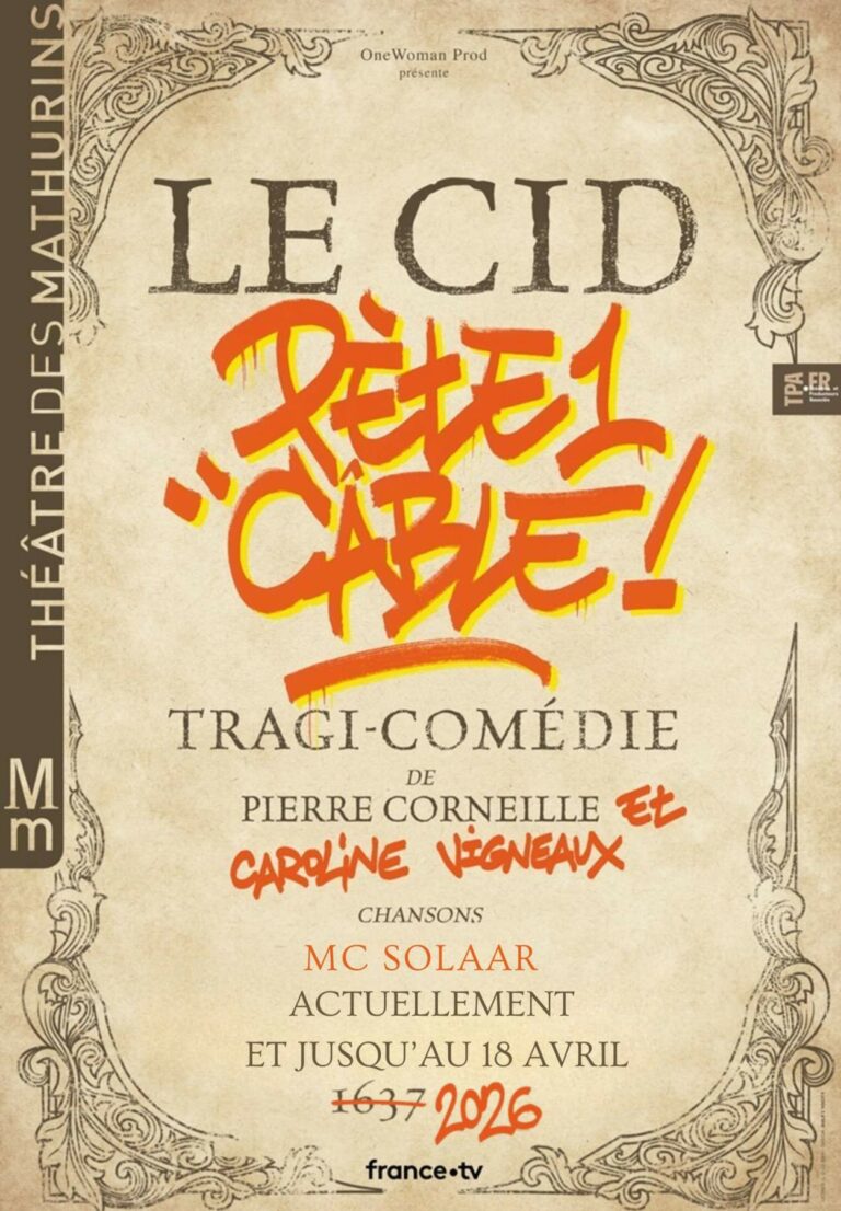 Le Cid pète un câble – Théâtre des Mathurins