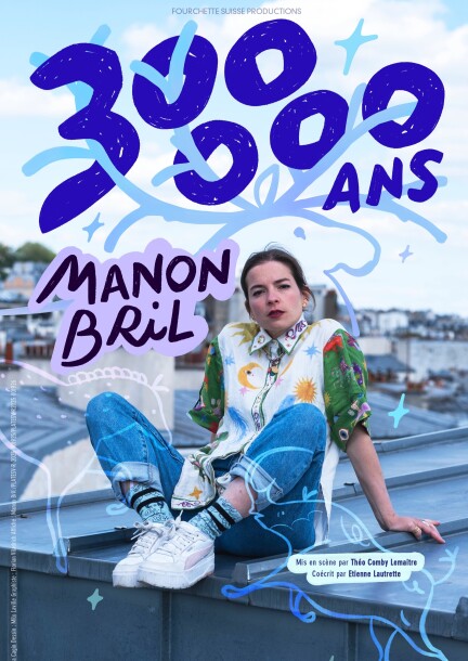 300 000 ans – Manon Bril – Théâtre de la Madeleine